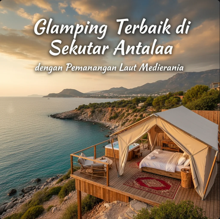 Area glamping mewah di Antalya dengan pemandangan Laut Mediterania.
